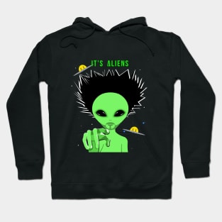 It's Aliens Hoodie